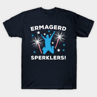 Ermagerd Sperklers Funny Fireworks 4th July T-Shirt